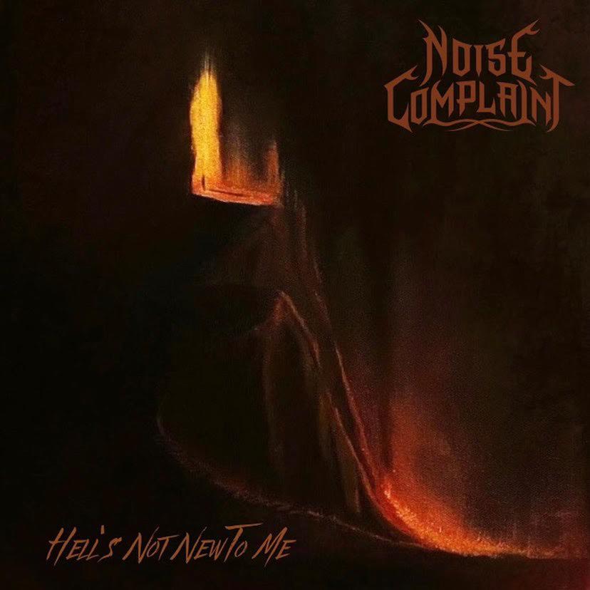 Isla Vista metal titans Noise Complaint are back with their debut EP “Hell’s Not New To Me.”